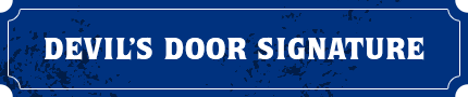 DEVIL'S DOOR SIGNATURE